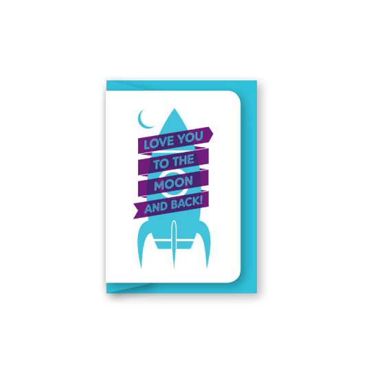 Love You to The Moon and Back! Card