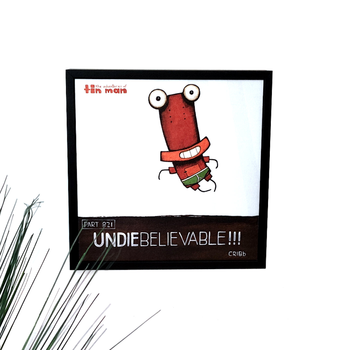 Tin Man Undiebelievable Box Frame
