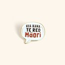 Kia Kaha Te Reo Maori Enamel Pin