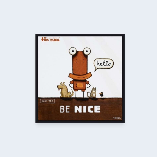 Tin Man Be Nice Box Frame