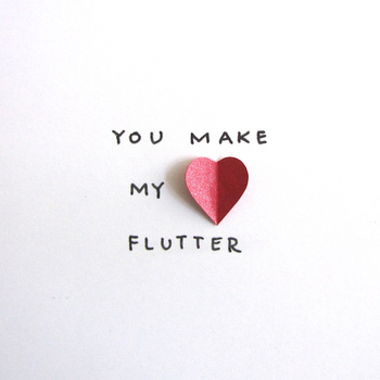 You Make My Heart Flutter Card