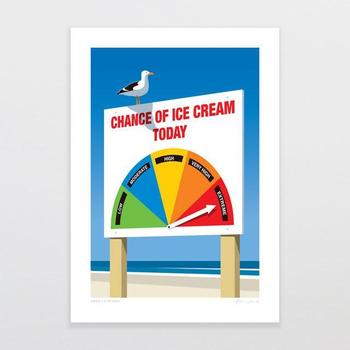 Chance of Ice Cream Today A4 Print